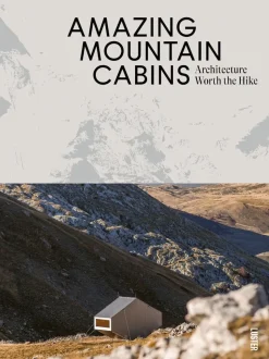 Amazing Mountain Cabins - Architecture Worth the Hike